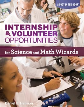 Cover image for Internship & Volunteer Opportunities for Science and Math Wizards