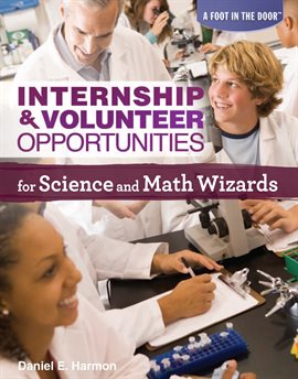 Imagen de portada para Internship & Volunteer Opportunities for Science and Math Wizards