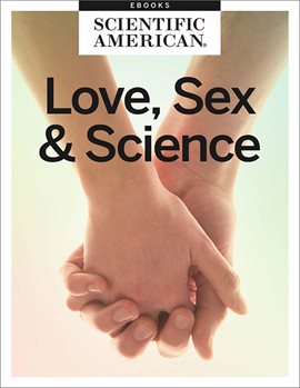 Cover image for Love, Sex and Science