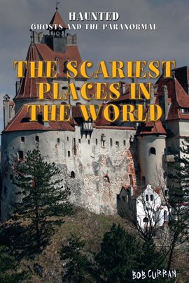 Imagen de portada para The Scariest Places in the World