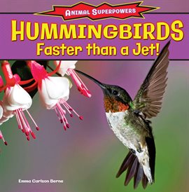 Cover image for Hummingbirds: Faster Than a Jet!