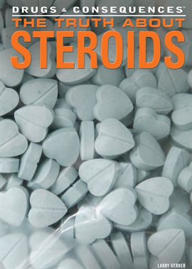 Cover image for The Truth About Steroids