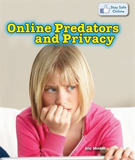Cover image for Online Predators and Privacy