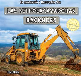 Cover image for Las retroexcavadoras / Backhoes
