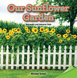 Cover image for Our Sunflower Garden