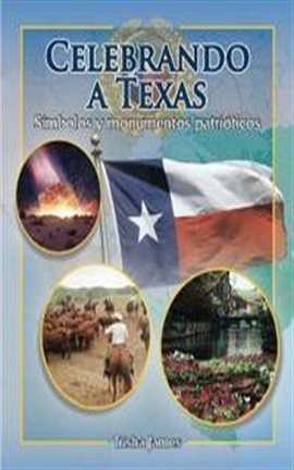 Celebrando A Texas (Celebrating Texas)
