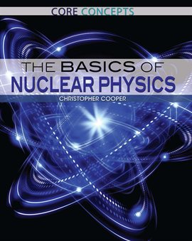 Cover image for The Basics of Nuclear Physics