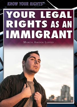 Cover image for Your Legal Rights as an Immigrant