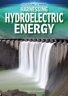 Cover image for Harnessing Hydroelectric Energy