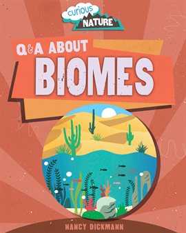 Cover image for Q & A About Biomes