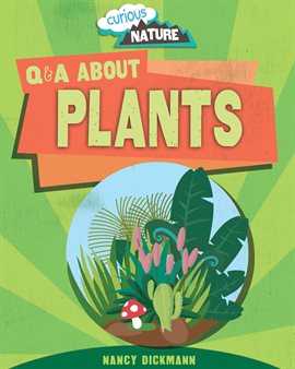 Cover image for Q & A About Plants
