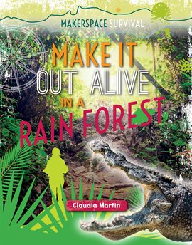 Imagen de portada para Make It Out Alive in a Rain Forest