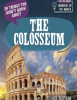 Cover image for 20 Things You Didn't Know About the Colosseum