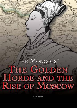 Imagen de portada para The Golden Horde and the Rise of Moscow
