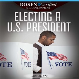Cover image for Electing a U.S. President