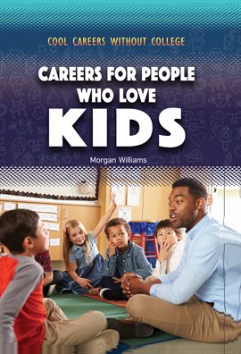 Imagen de portada para Careers for People Who Love Kids