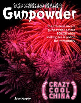 Cover image for The Chinese Invent Gunpowder