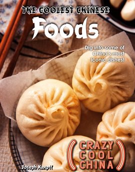 Cover image for The Coolest Chinese Foods