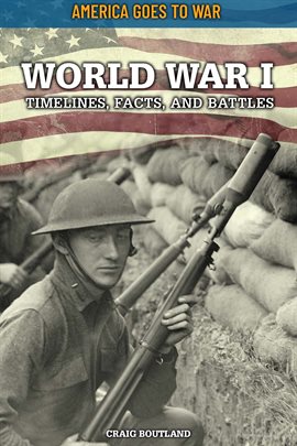 Cover image for World War I: Timelines, Facts, and Battles