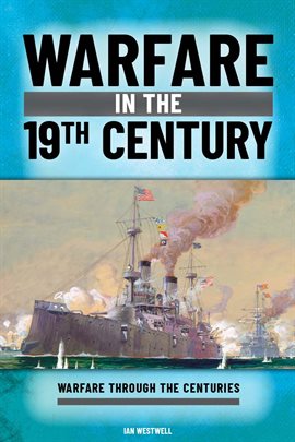 Imagen de portada para Warfare in the 19th Century