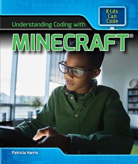 Imagen de portada para Understanding Coding With Minecraft®