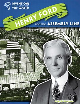 Cover image for Henry Ford and the Assembly Line