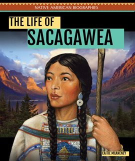 Cover image for The Life of Sacagawea
