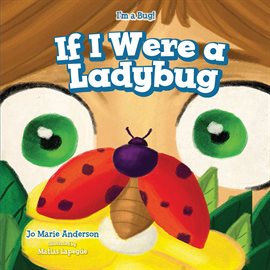 Imagen de portada para If I Were a Ladybug