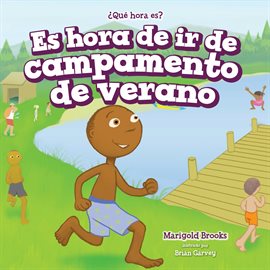 Cover image for Es Hora De Ir De Campamento De Verano (It's Time For Summer Camp)