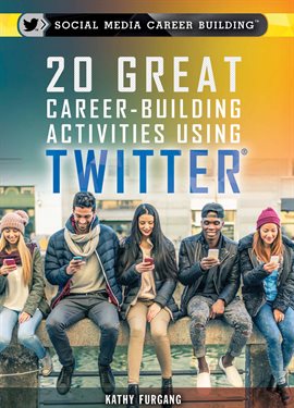 Imagen de portada para 20 Great Career-Building Activities Using Twitter