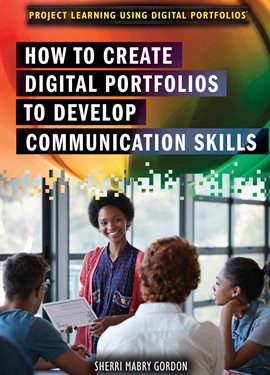 Imagen de portada para How to Create Digital Portfolios to Develop Communication Skills