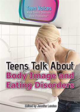 Imagen de portada para Teens Talk About Body Image and Eating Disorders