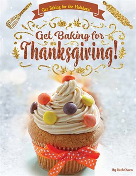 Cover image for Get Baking for Thanksgiving!