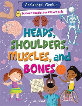 Cover image for Heads, Shoulders, Muscles, and Bones