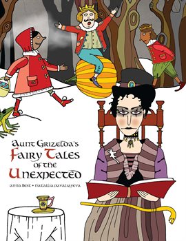 Cover image for Aunt Grizelda's Fairy Tales of the Unexpected