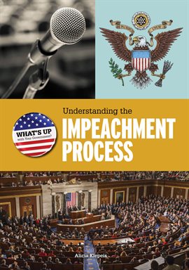 Imagen de portada para Understanding the Impeachment Process