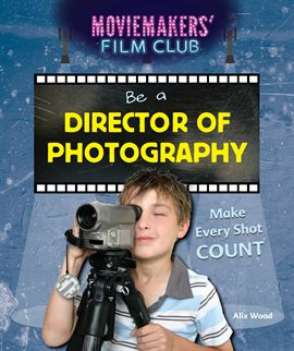 Imagen de portada para Be a Director of Photography