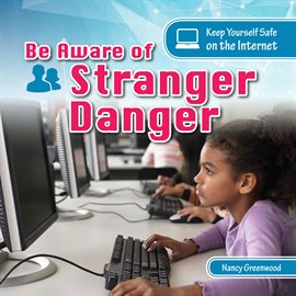 Cover image for Be Aware of Stranger Danger