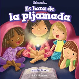 Cover image for Es Hora de la Pijamada (It's Time for a Sleepover)