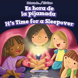 Cover image for Es Hora de la Pijamada / It's Time for a Sleepover