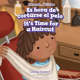 Cover image for Es Hora de Cortarse el Pelo / It's Time for a Haircut