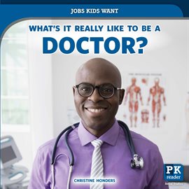 Imagen de portada para What's It Really Like to Be a Doctor?