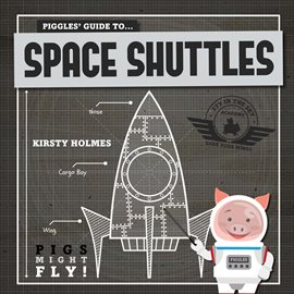 Imagen de portada para Piggles' Guide to Space Shuttles