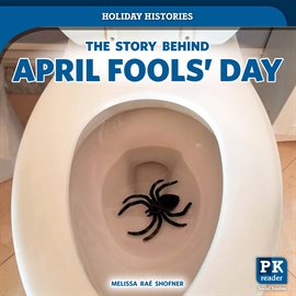 Cover image for The Story Behind April Fools' Day