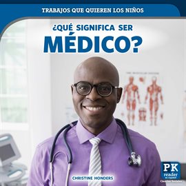Imagen de portada para ¿Qué Significa ser Médico?