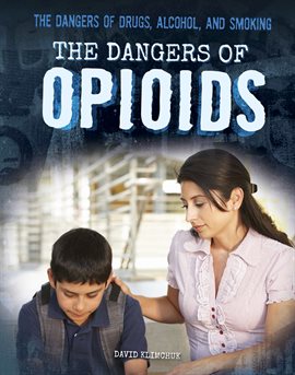 Cover image for The Dangers of Opioids