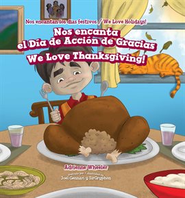 Cover image for Nos encanta el Día de Acción de Gracias / We Love Thanksgiving!