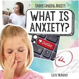 Cover image for What Is Anxiety?