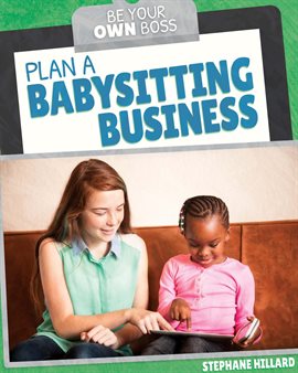 Imagen de portada para Plan a Babysitting Business