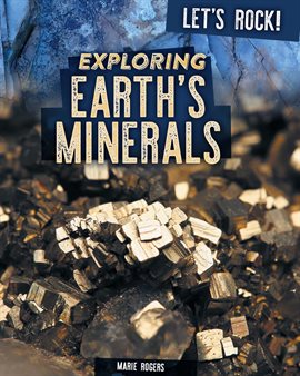 Imagen de portada para Exploring Earth's Minerals